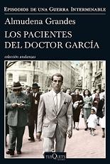 LOS PACIENTES DEL DOCTOR GARCÍA. IV LIBRO DE EPISODIOS DE UNA GUERRA INTERMINABLE