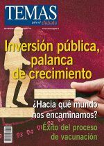 Temas Nº 321. INVERSIÓN PÚBLICA, PALANCA DE CRECIMIENTO