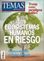 Temas Nº 363. LOS ECOSISTEMAS HUMANOS EN RIESGO