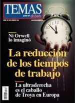 Temas Nº 364. LA REDUCCIÓN DE LOS TIEMPOS DE TRABAJO