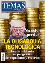 Temas Nº 380-381. LA OLIGARQUÍA TECNOLÓGICA
